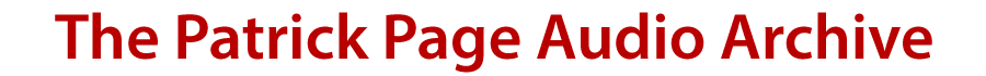 Patrick Page Audio Archive
